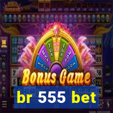 br 555 bet