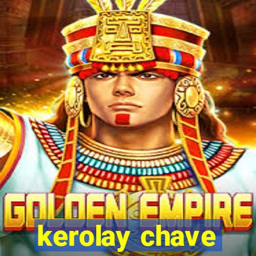 kerolay chave