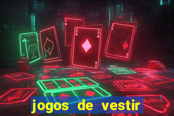 jogos de vestir pessoas ricas