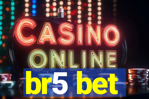 br5 bet