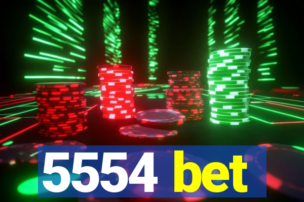 5554 bet