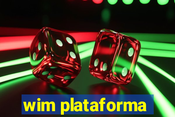 wim plataforma