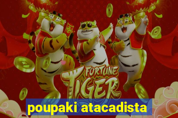 poupaki atacadista