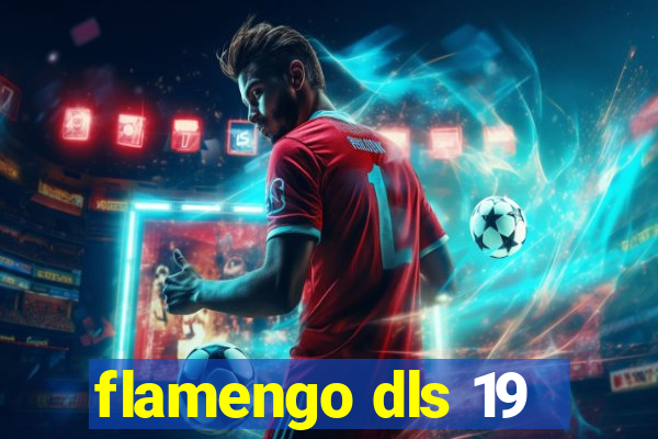 flamengo dls 19