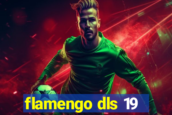flamengo dls 19