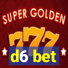 d6 bet