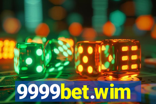 9999bet.wim