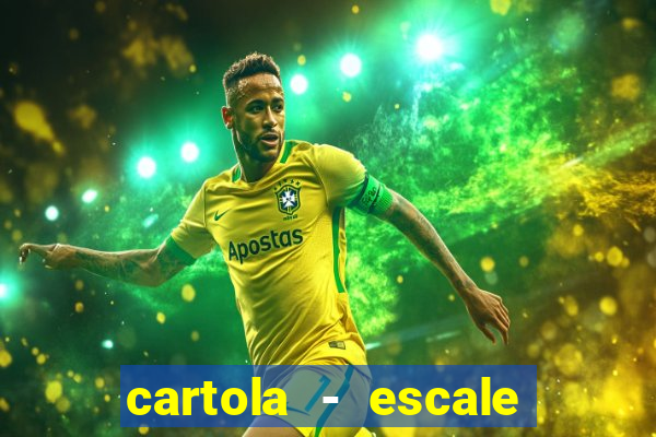 cartola - escale seu time!