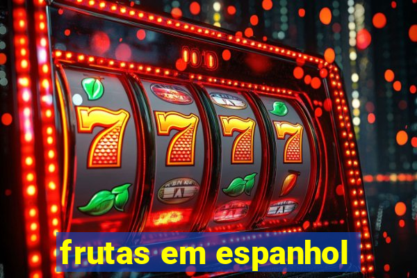 frutas em espanhol