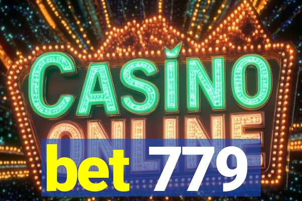 bet 779
