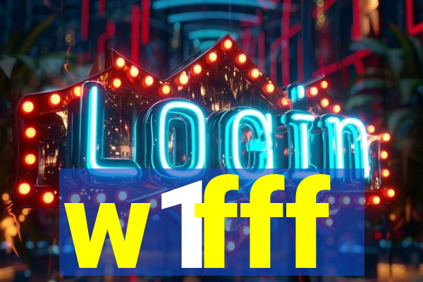 w1fff