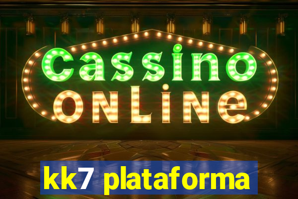 kk7 plataforma