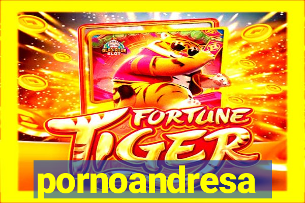 pornoandresa