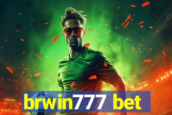 brwin777 bet