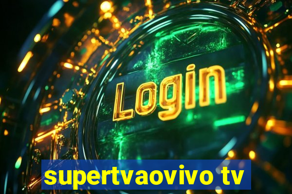 supertvaovivo tv