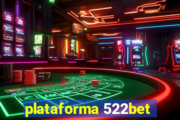 plataforma 522bet