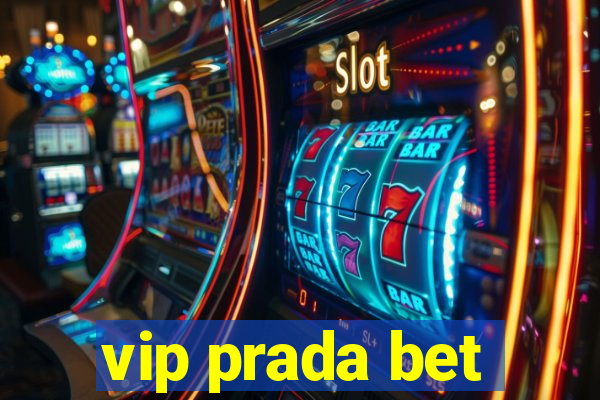 vip prada bet