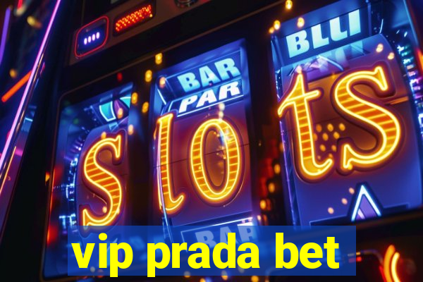 vip prada bet