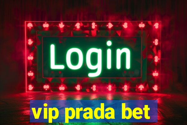 vip prada bet
