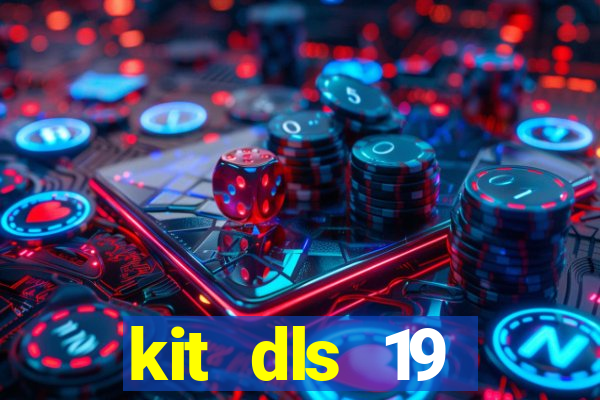 kit dls 19 manchester city