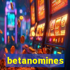 betanomines