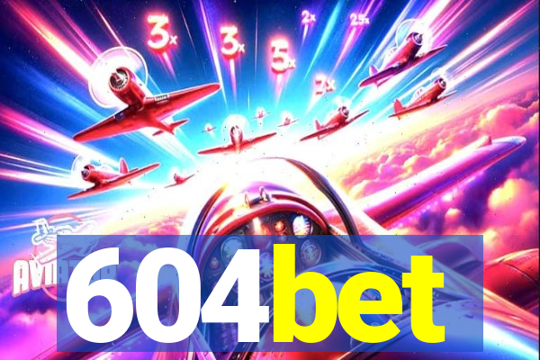 604bet