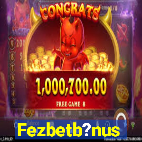 Fezbetb?nus