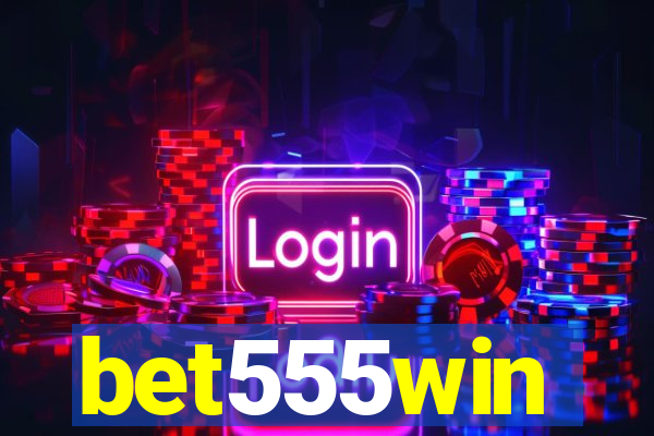bet555win