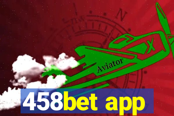 458bet app