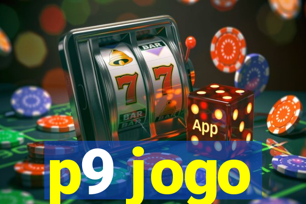 p9 jogo