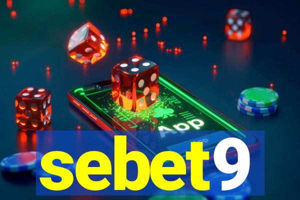 sebet9