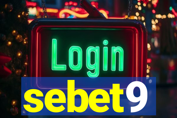 sebet9