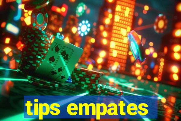 tips empates