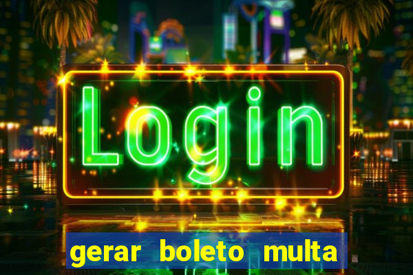 gerar boleto multa detran sp