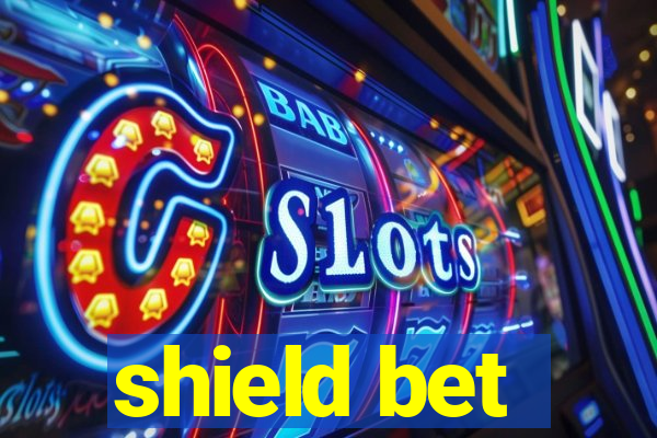 shield bet