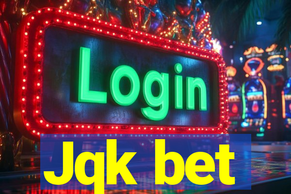 Jqk bet