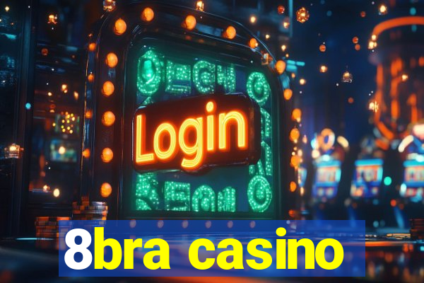 8bra casino