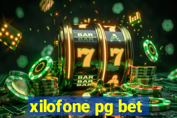 xilofone pg bet