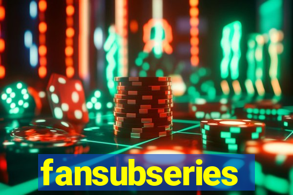 fansubseries