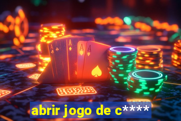 abrir jogo de c****