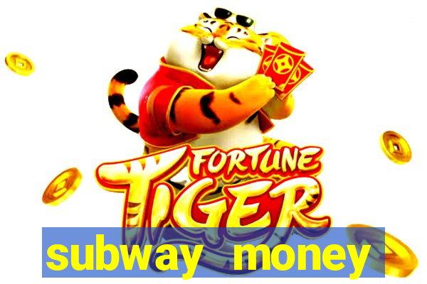 subway money deposito 1 real