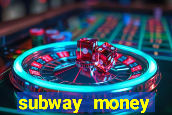 subway money deposito 1 real