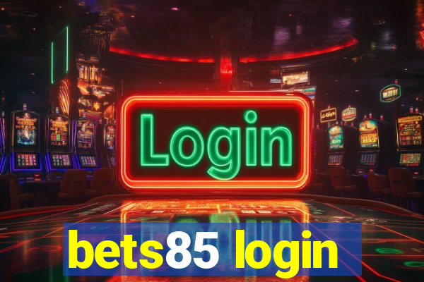 bets85 login
