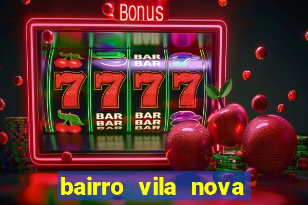 bairro vila nova campo grande rj