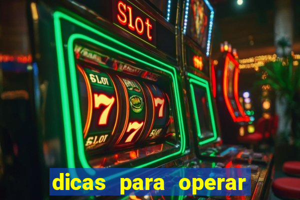 dicas para operar na iq option