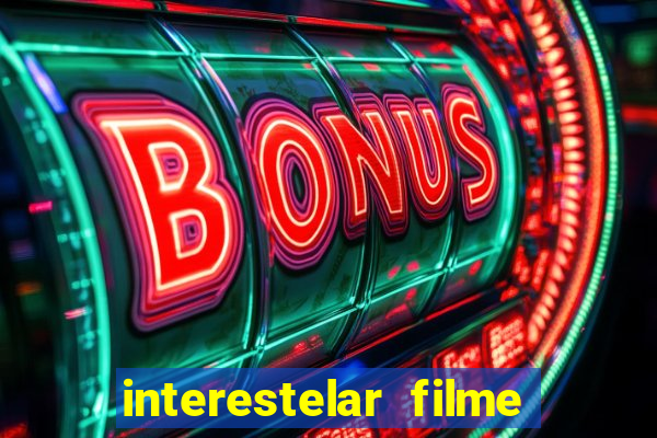 interestelar filme completo dublado torrent