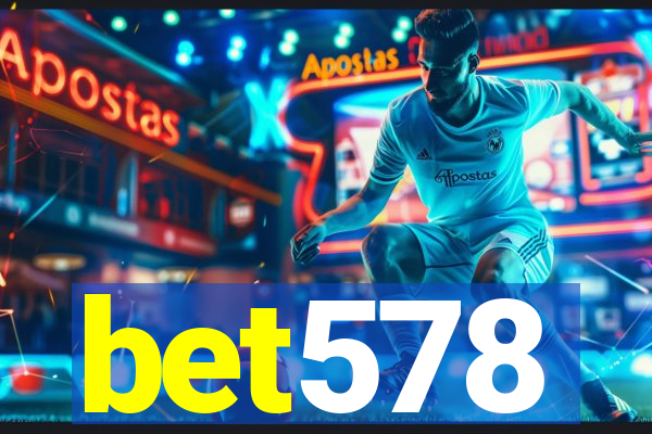 bet578