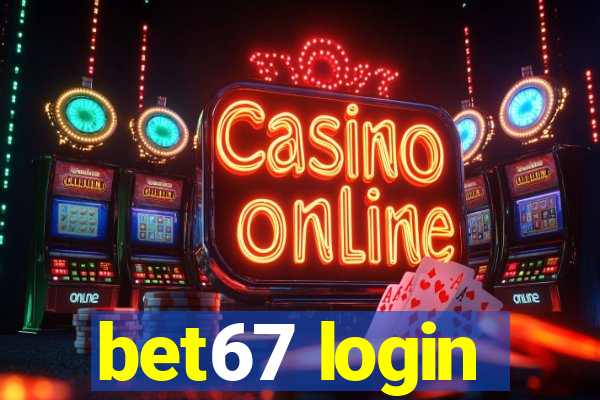 bet67 login
