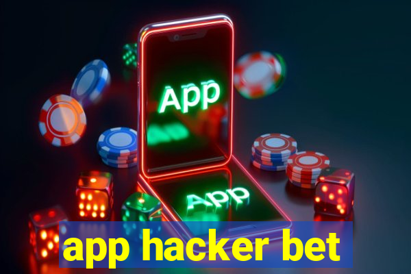 app hacker bet