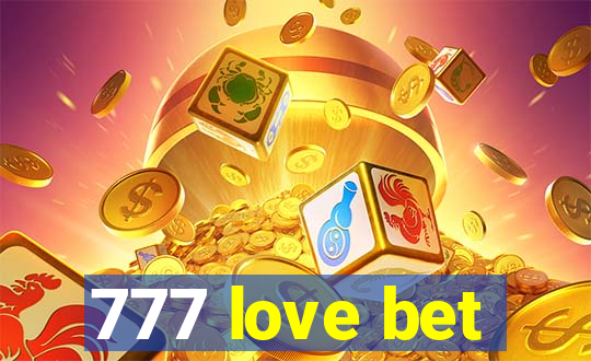 777 love bet